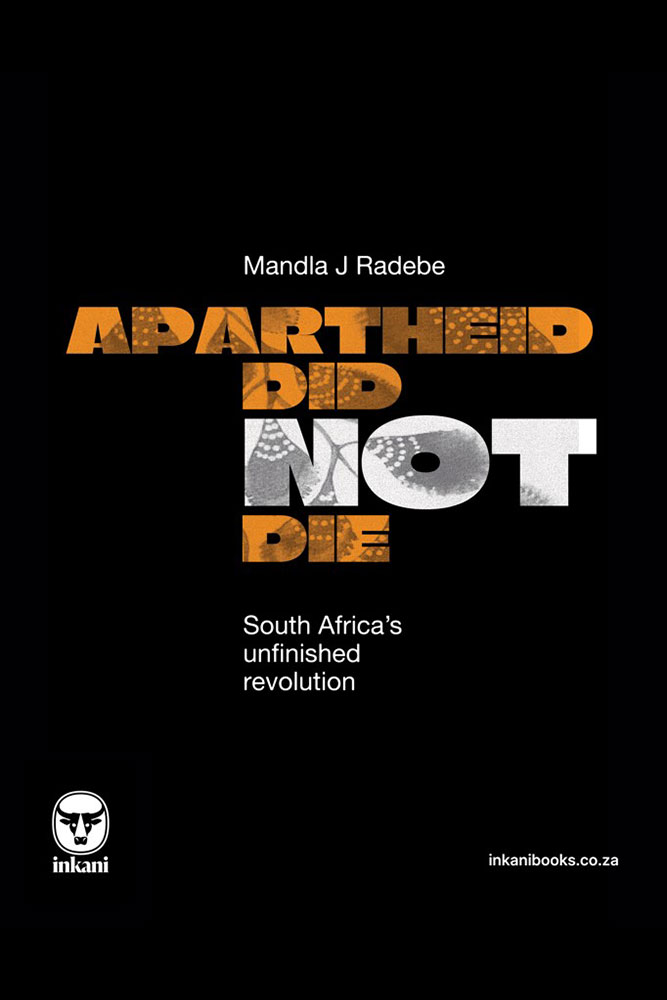 Apartheid Did Not Die