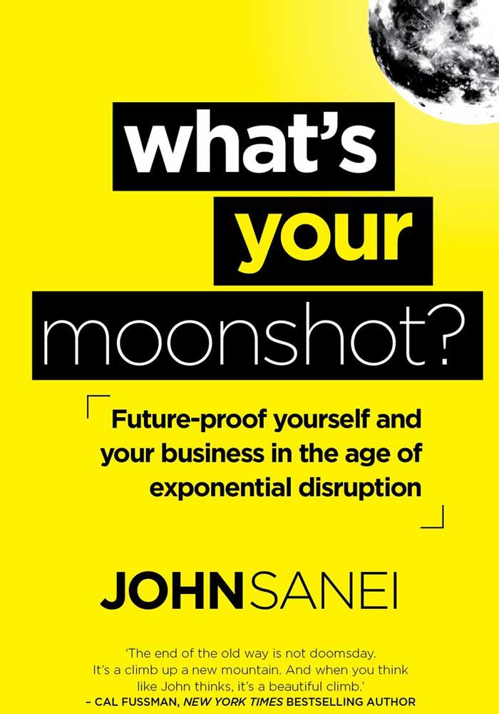 John-Sanei-Whats-Your-Moonshot