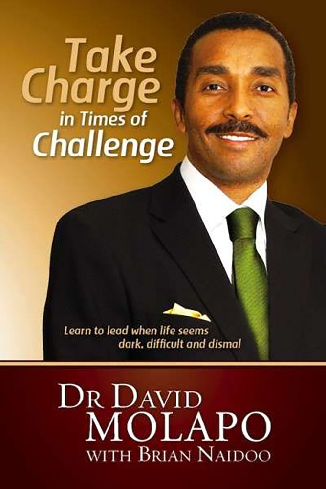 David Molapo - Take Charge in TImes of Challenge