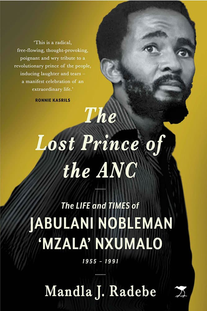 The-Lost-Prince-of-the-ANC--The-Life-and-Times-of-Jabulani-Nobleman-‘Mzala’-Nxumalo