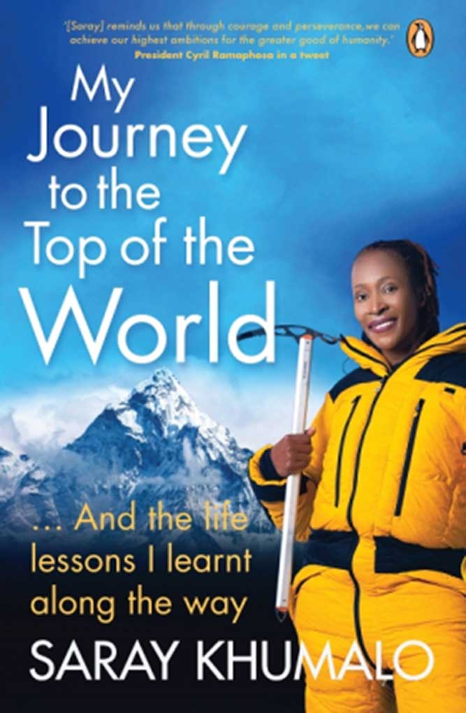 My-Journey-to-the-Top-of-the-World---Saray-Khumalo My-Journey-to-the-Top-of-the-World---Saray-Khumalo
